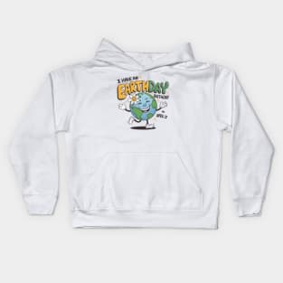 I Have an Earthday Birthday Kids Hoodie